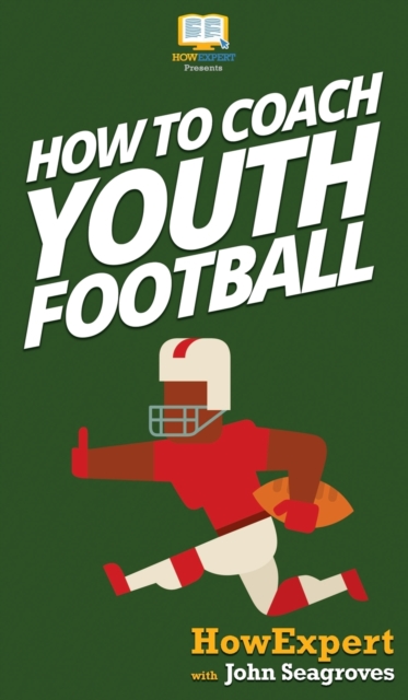 How To Coach Youth Football, Hardback Book
