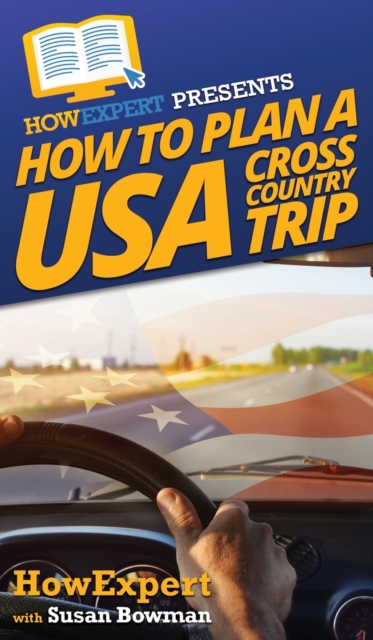How to Plan a USA Cross Country Trip, Hardback Book