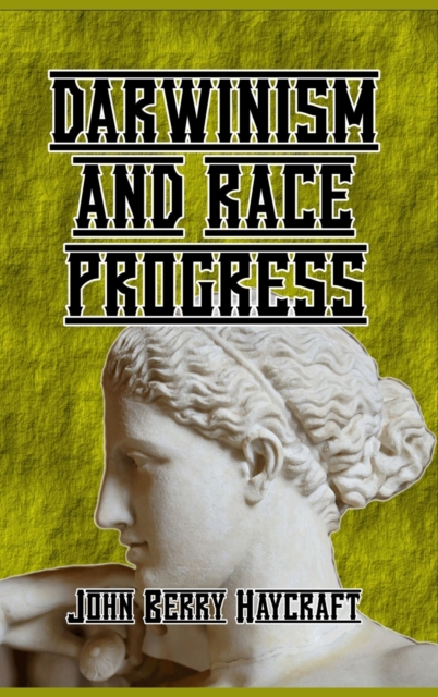 Darwinism and Race Progress, Hardback Book