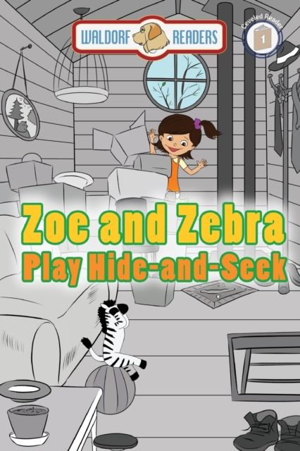 Zoe and Zebra Play Hide-and-Seek, Paperback / softback Book