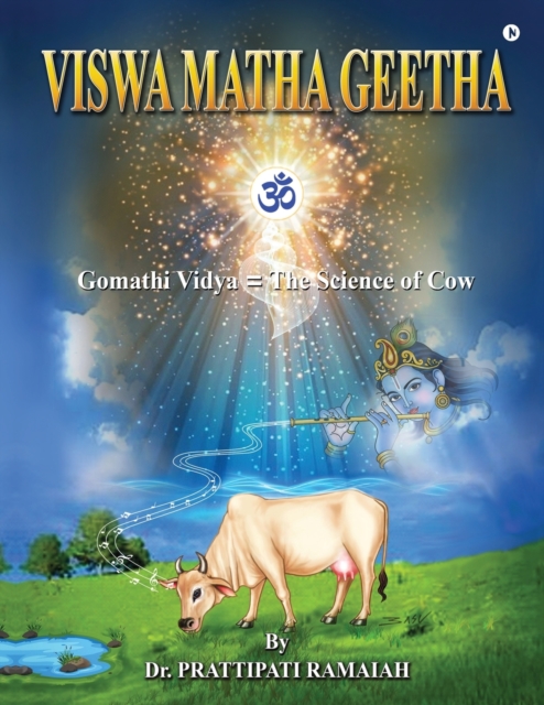 Viswamatha Geetha : Gomathi Vidya = The Science of Cow, Paperback / softback Book