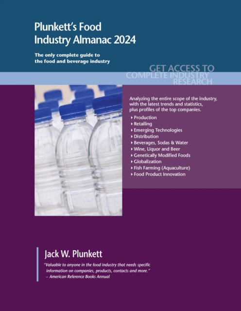Plunkett's Food Industry Almanac 2024 : Food Industry Market Research, Statistics, Trends and Leading Companies, Paperback / softback Book