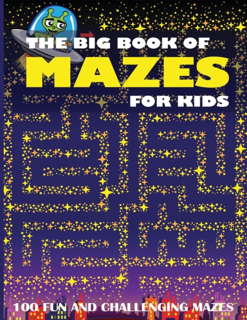 The Big Book of Mazes for Kids, Paperback / softback Book