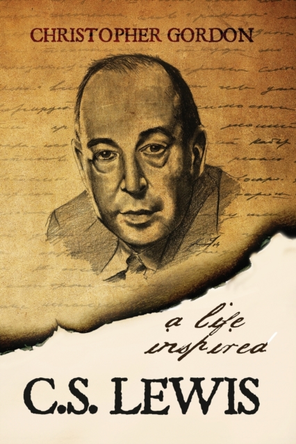 C.S. Lewis : A Life Inspired, Paperback / softback Book