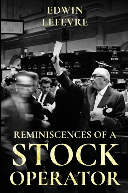 Reminiscences of a Stock Operator, Paperback / softback Book