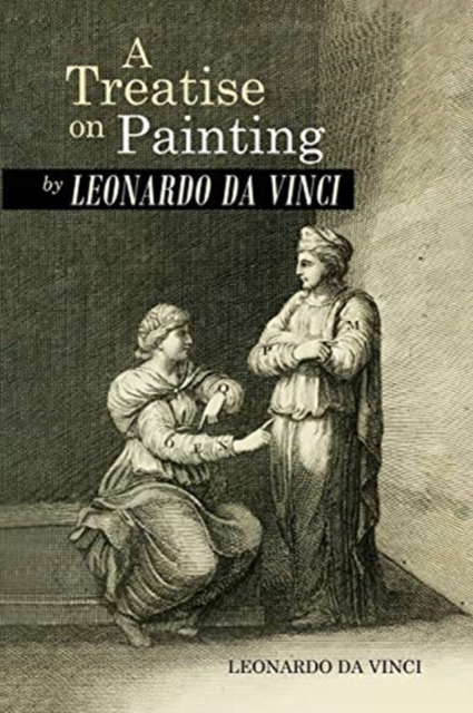 A Treatise on Painting by Leonardo da Vinci, Paperback / softback Book