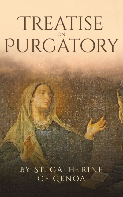 Treatise on Purgatory, Hardback Book
