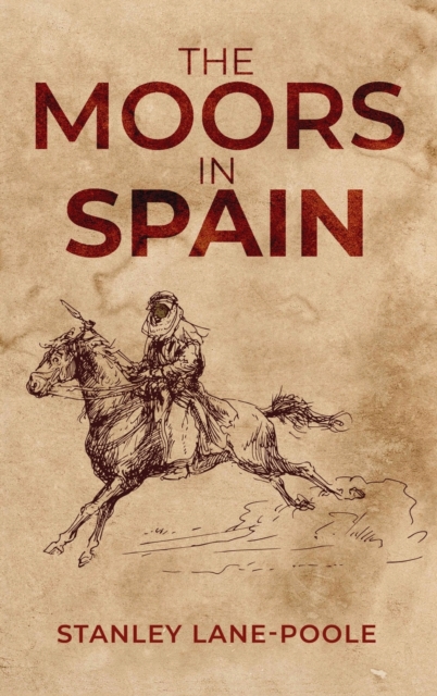 Moors in Spain, Hardback Book
