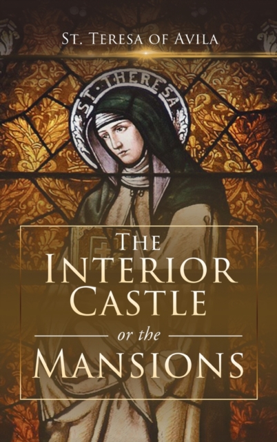 Interior Castle, or the Mansions, Hardback Book