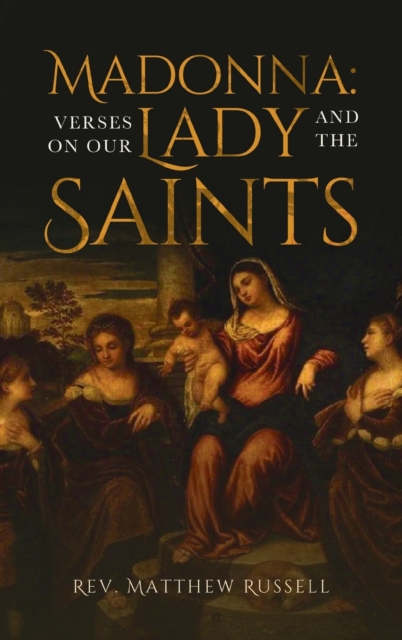Madonna : Verses on Our Lady and the Saints, Hardback Book