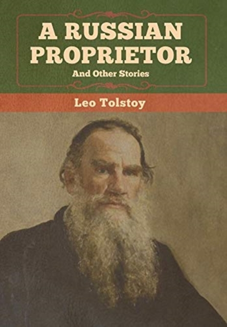A Russian Proprietor and Other Stories, Hardback Book