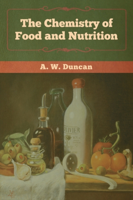 The Chemistry of Food and Nutrition, Paperback / softback Book