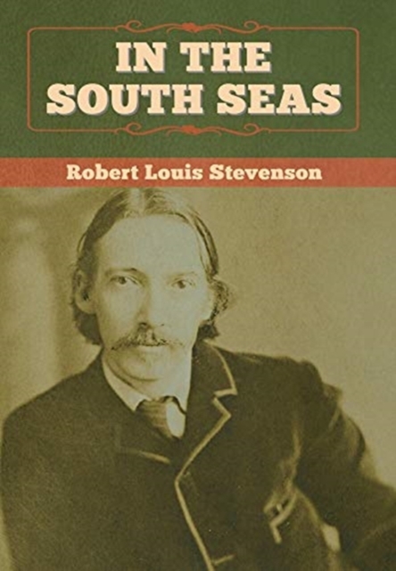In the South Seas, Hardback Book