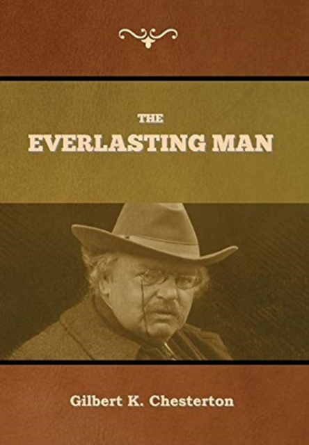 The Everlasting Man, Hardback Book