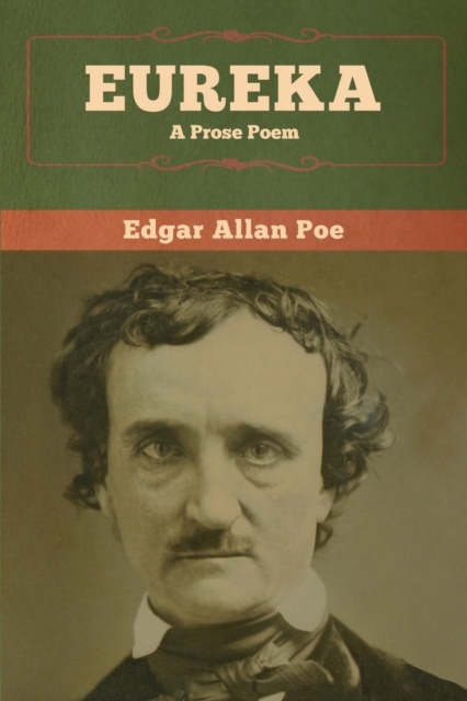 Eureka : A Prose Poem, Paperback / softback Book