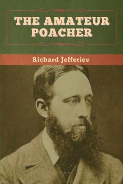 The Amateur Poacher, Paperback / softback Book