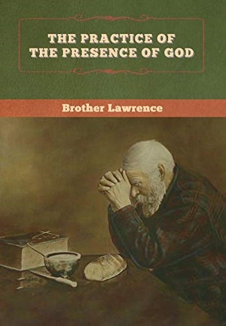 The Practice of the Presence of God, Hardback Book