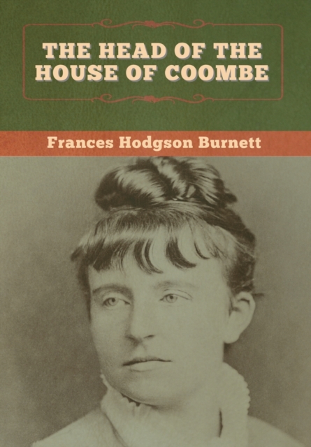 The Head of the House of Coombe, Hardback Book
