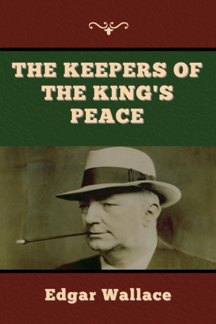 The Keepers of the King's Peace, Paperback / softback Book