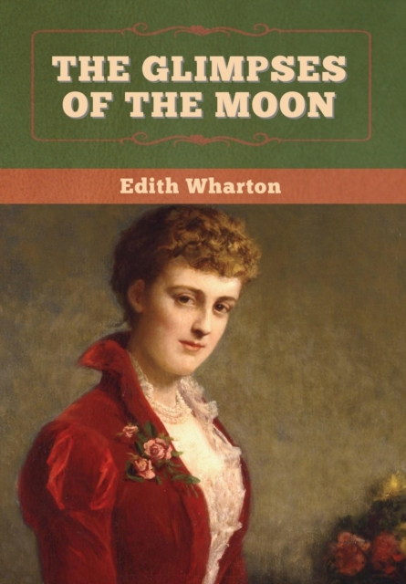 The Glimpses of the Moon, Hardback Book