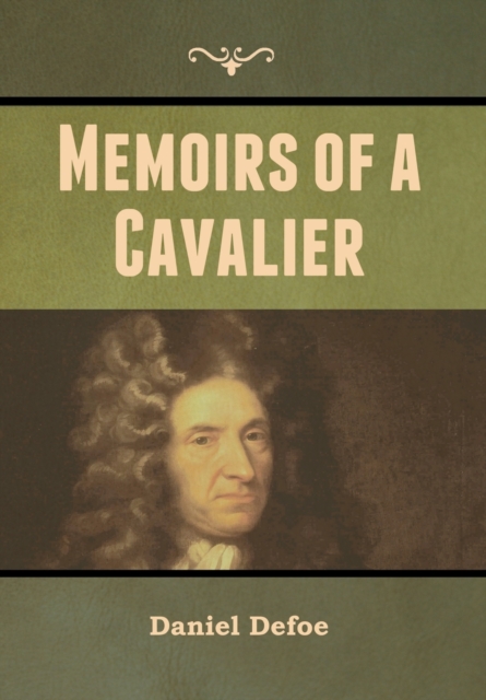 Memoirs of a Cavalier, Hardback Book