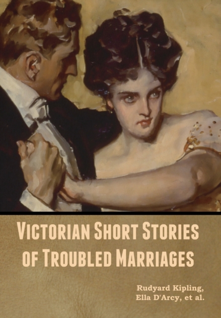 Victorian Short Stories of Troubled Marriages, Hardback Book