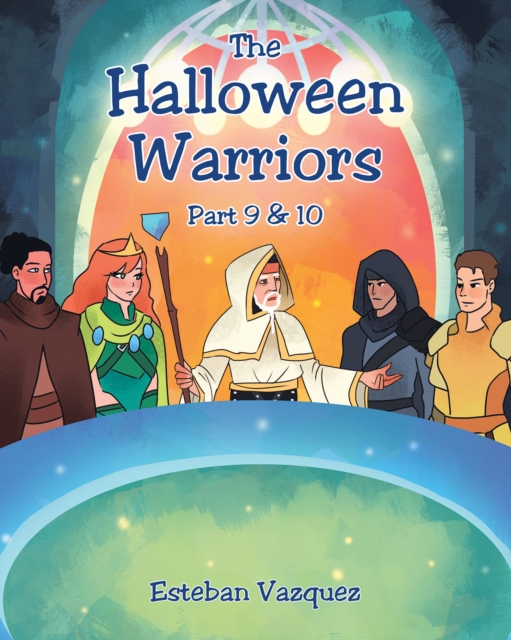 The Halloween Warriors - Part 9 & 10, EPUB eBook