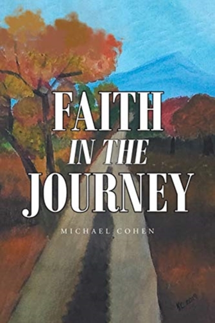 Faith in the Journey, Paperback / softback Book