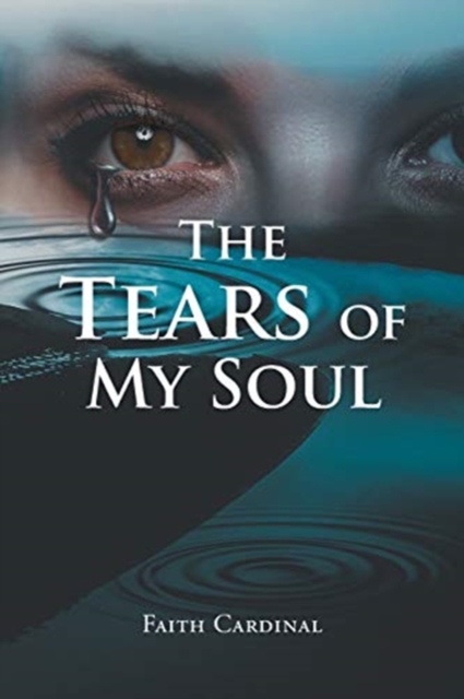 The Tears of My Soul, Paperback / softback Book