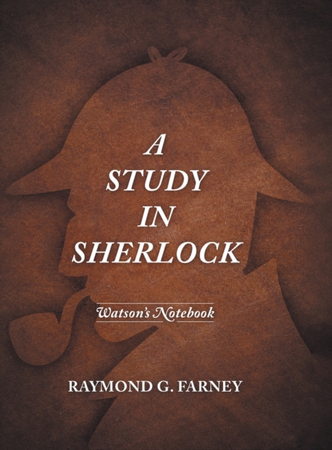 A Study in Sherlock : Watson's Notebook, Hardback Book