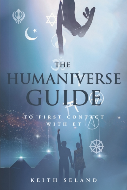The Humaniverse Guide to First Contact with ET, EPUB eBook