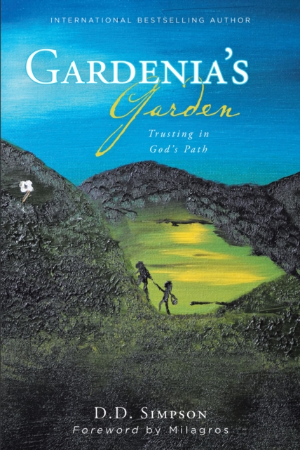 Gardenia's Garden: Trusting in God's Path, EPUB eBook