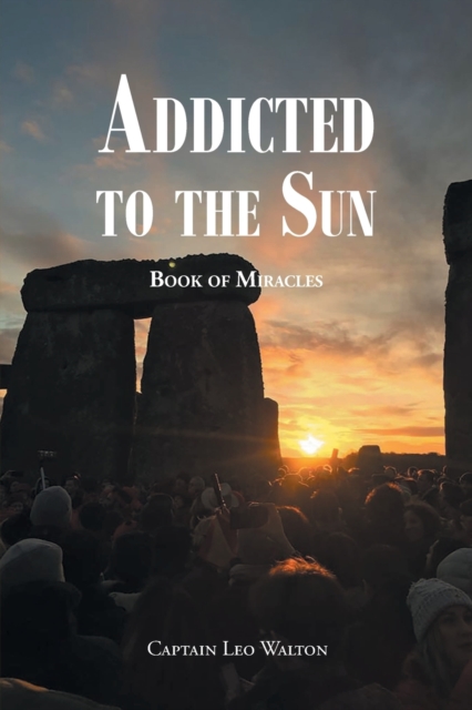 Addicted to the Sun : Book of Miracles, Paperback / softback Book