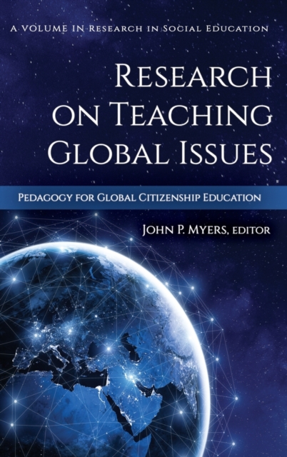 Research on Teaching Global Issues : Pedagogy for Global Citizenship Education, Hardback Book