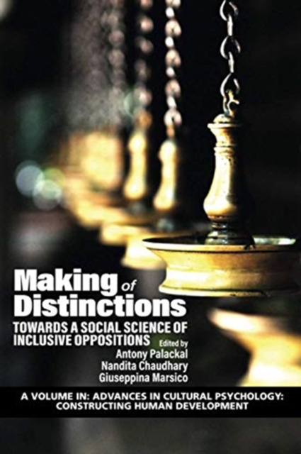 Making of Distinctions : Towards a Social Science of Inclusive Oppositions, Paperback / softback Book