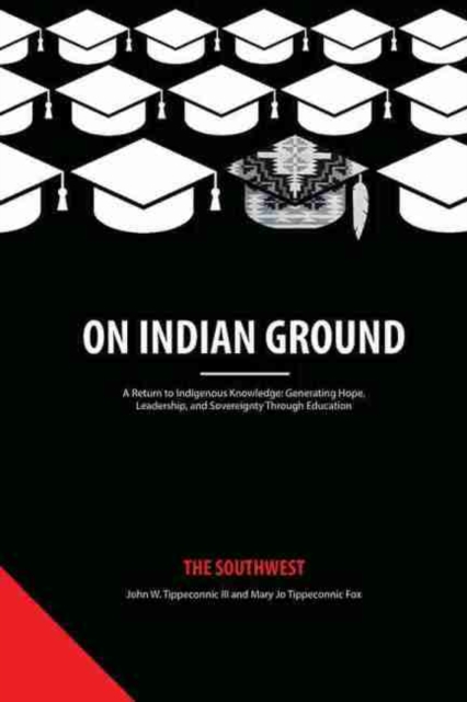 On Indian Ground : The Southwest, Hardback Book