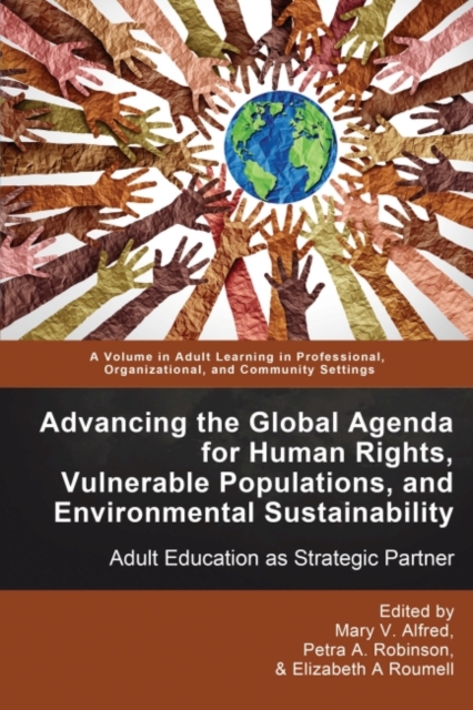 Advancing the Global Agenda for Human Rights, Vulnerable Populations, and Environmental Sustainability, Hardback Book