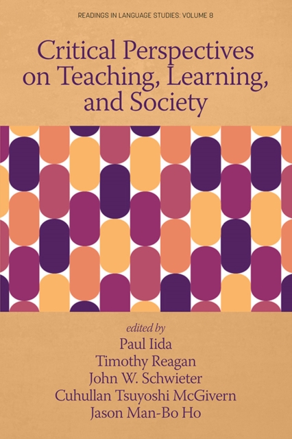 Critical Perspectives on Teaching, Learning, and Society, PDF eBook