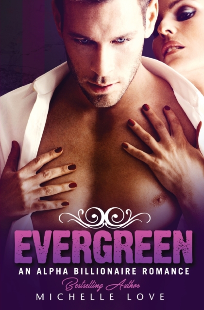 Evergreen : An Alpha Billionaire Romance, Paperback / softback Book