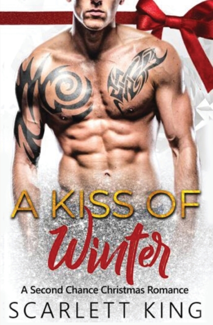A Kiss of Winter : A Second Chance Christmas Romance, Paperback / softback Book