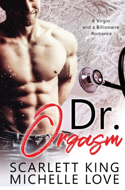 Dr. Orgasm : A Billionaire Romance, Paperback / softback Book