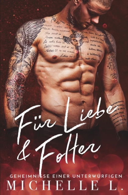 F?r Liebe & Folter : Ein Bad Boy Liebesroman, Paperback / softback Book