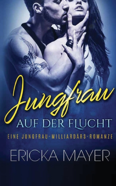 Jungfrau auf der Flucht : Eine Jungfrau-Milliard?rs-Romanze, Hardback Book