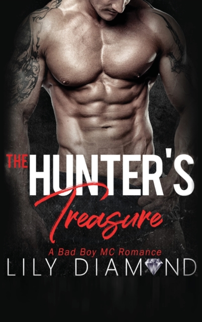 The Hunter's Treasure : A Bad Boy MC Romance, Hardback Book