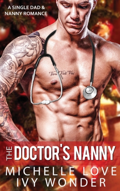 The Doctor's Nanny : A Single Dad & Nanny Romance, Hardback Book