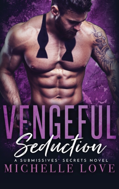 Vengeful Seduction : Billionaire Romance, Hardback Book