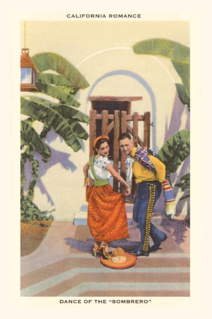 The Vintage Journal Dance of the Sombrero, California, Paperback / softback Book