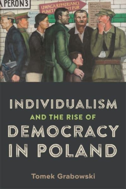 Individualism and the Rise of Democracy in Poland, Hardback Book