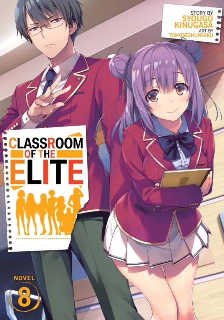 Classroom of the Elite (Light Novel) Vol. 8, Paperback / softback Book