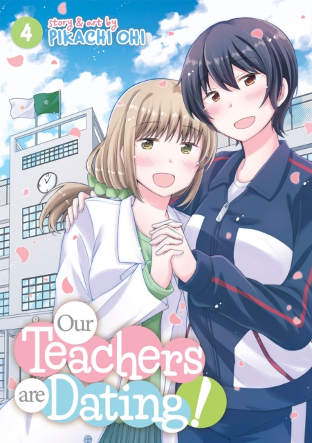 Our Teachers Are Dating! Vol. 4, Paperback / softback Book